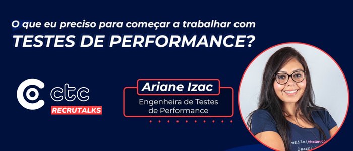 CTC Recrutalks Testes de Performance