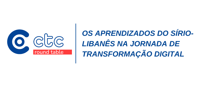 CTC ROUNDTABLE Os aprendizados do Sirio Libanes.png